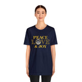 Peace  Love Joy Unisex Jersey Short Sleeve Tee