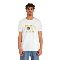 Peace  Love Joy Unisex Jersey Short Sleeve Tee