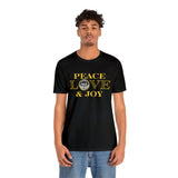 Peace  Love Joy Unisex Jersey Short Sleeve Tee