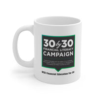 30 by 30 Ceramic Mug 11oz