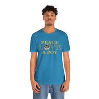 Peace  Love Joy Unisex Jersey Short Sleeve Tee